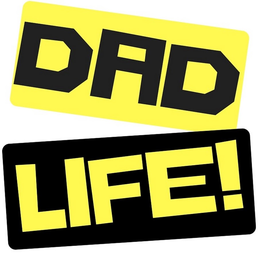 Dad Life - YouTube
