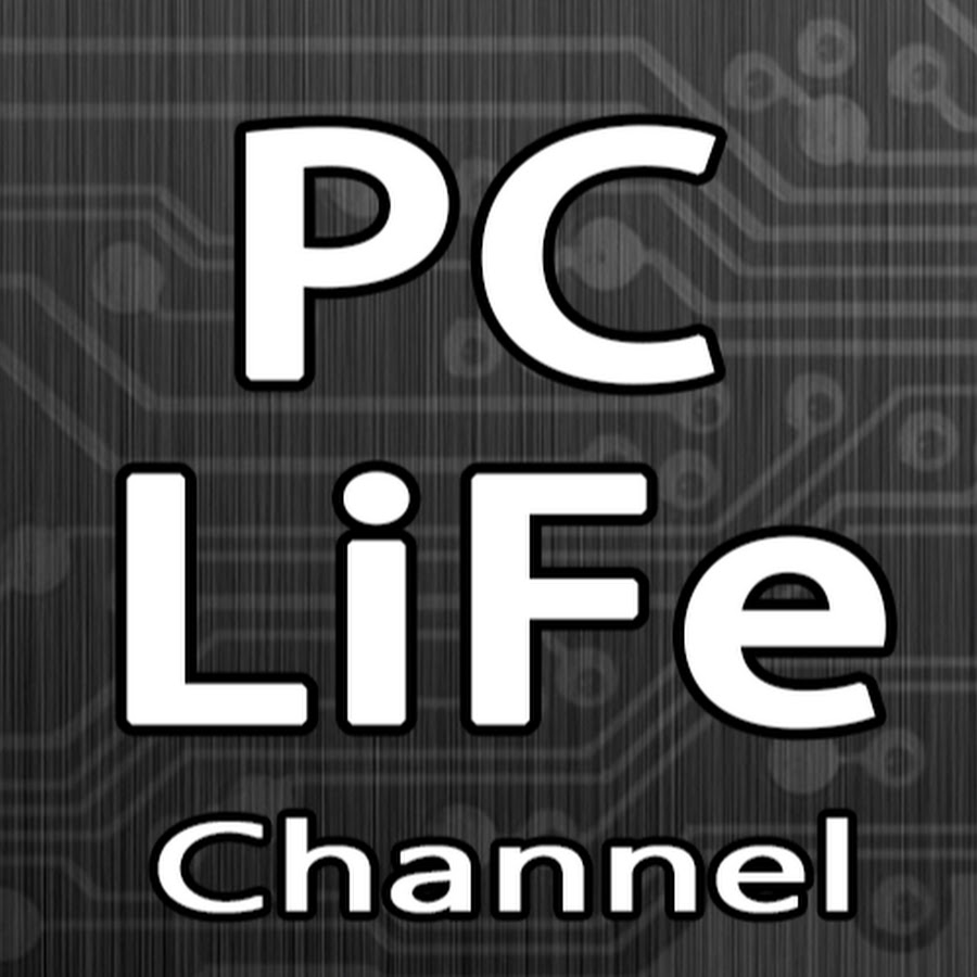 PC Life Channel - YouTube