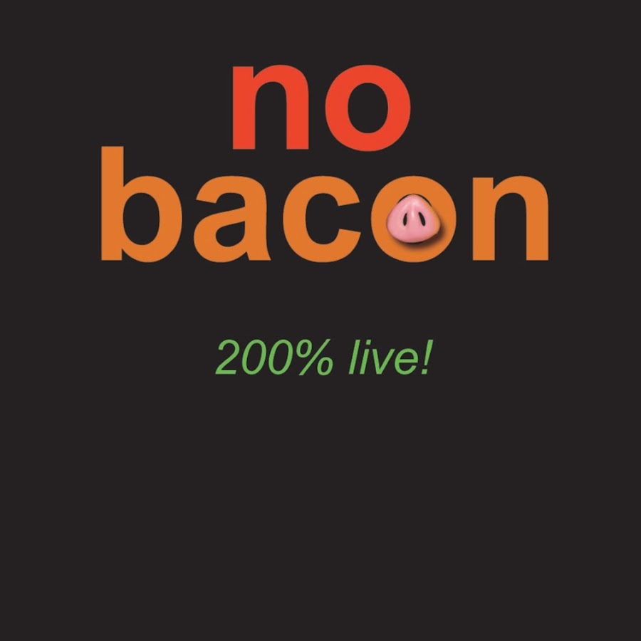 NO BACON YouTube