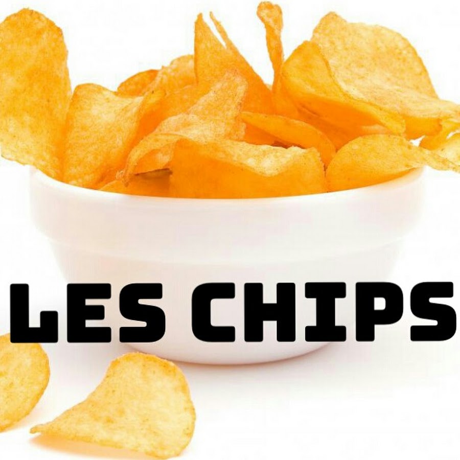 LES CHIPS YouTube