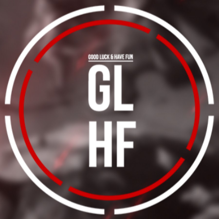 GLHF - YouTube