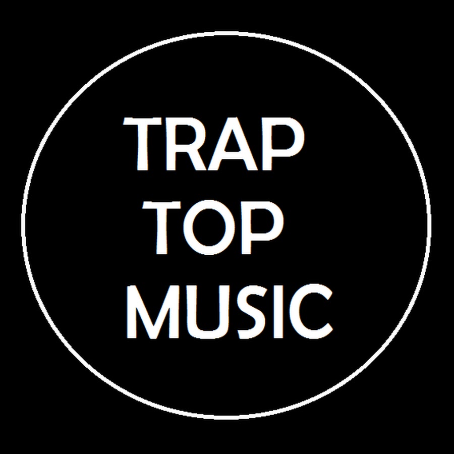 Trap Top Music - YouTube