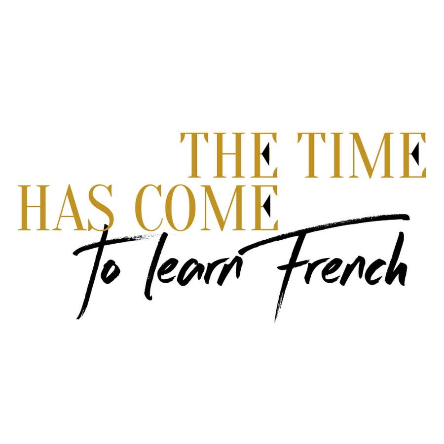 time-has-come-to-learn-french-easy-and-fun-youtube