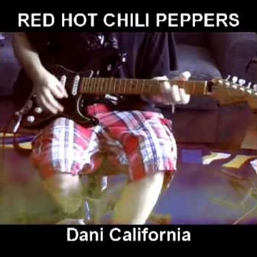 Red hot chili peppers dani. Red hot Chili Peppers Dani California. Red hot Chili Peppers Dani California Ноты. RHCP Dani California аккорды.