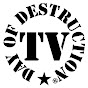 Day of Destruction TV