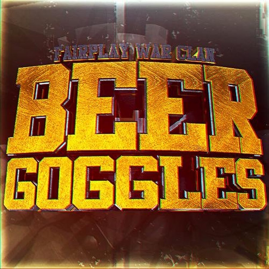 Beer Goggles YouTube