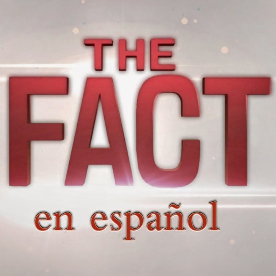 The FACT en Español YouTube