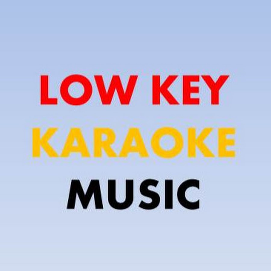 Low key karaoke music YouTube
