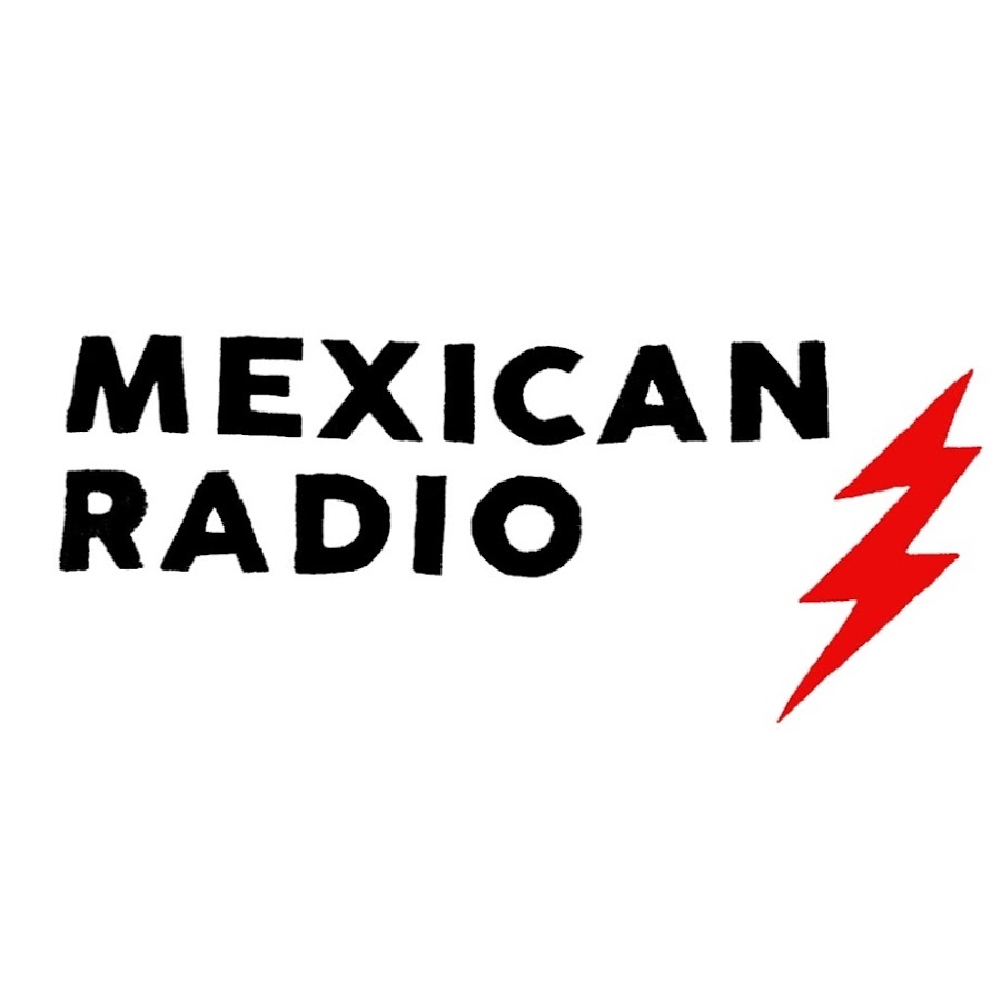 Mexican Radio YouTube