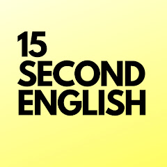 15 Second English