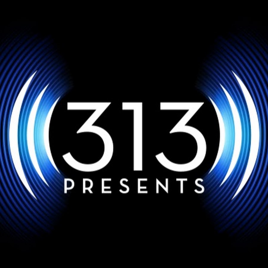  313 Presents YouTube