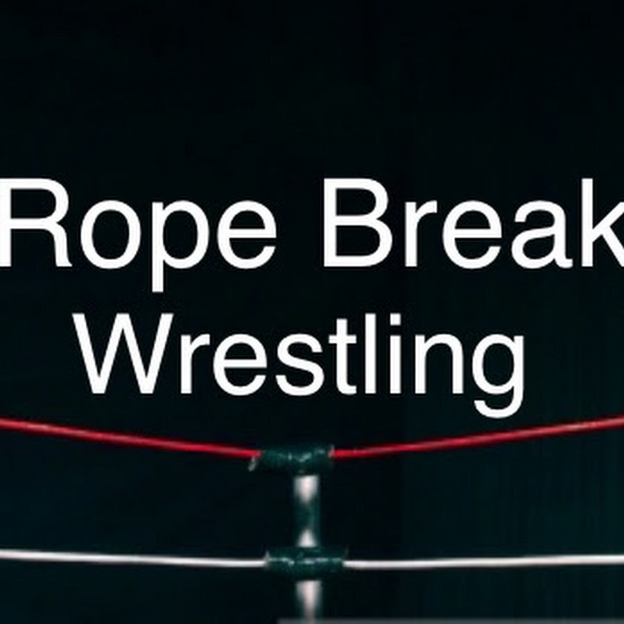 Rope Break Wrestling YouTube