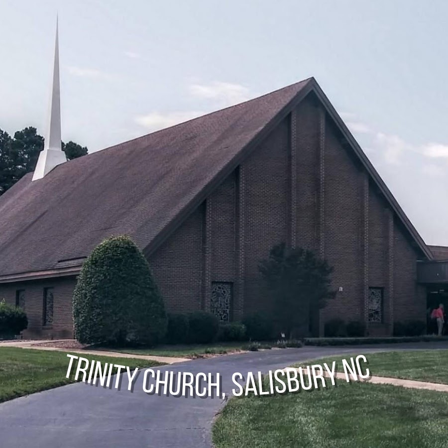 Trinity Church Salisbury NC YouTube