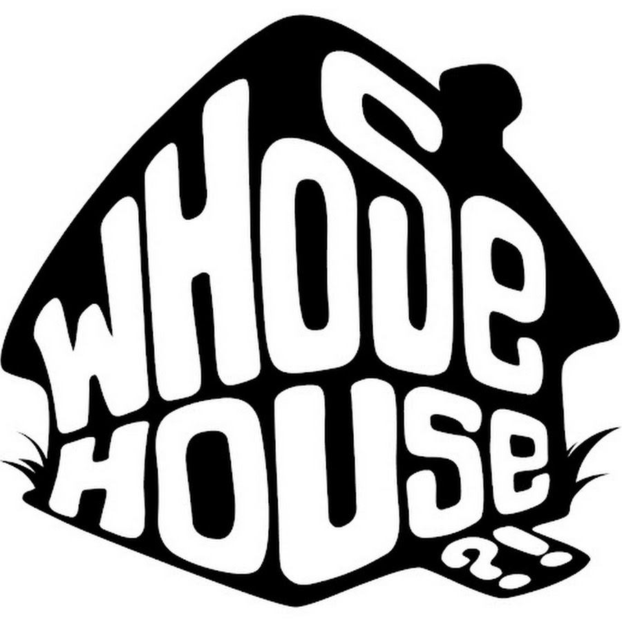 Whose House YouTube