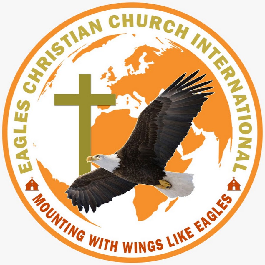 Eagles Christian Church International YouTube