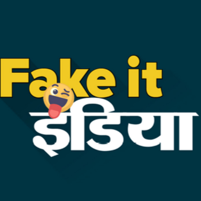 Fake It India फेक इट इंडिया Net Worth & Earnings (2022)