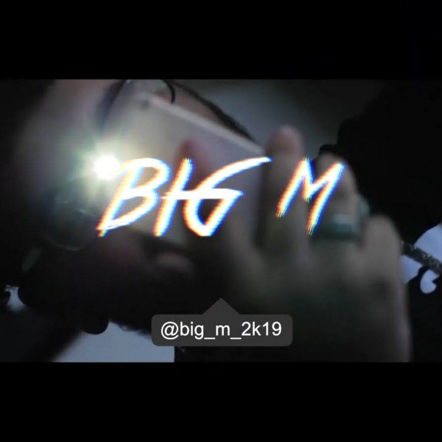 BIG M - YouTube