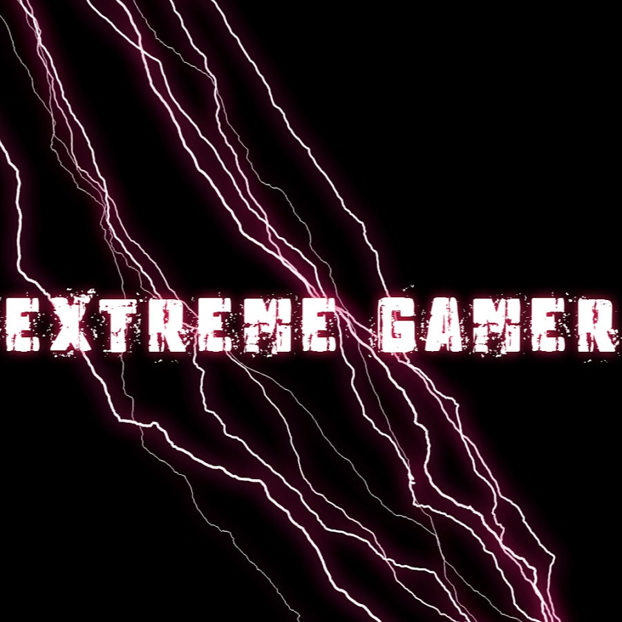 Extreme Gamer - YouTube