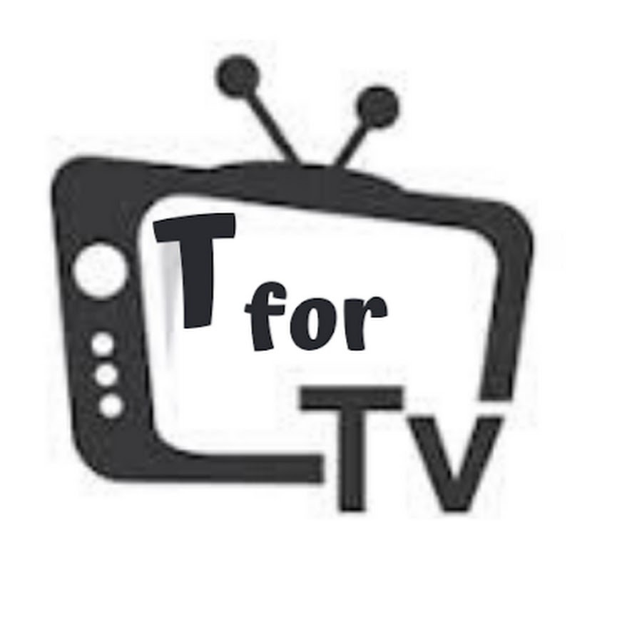 Subscribe my YouTube. for Tv "t for tv" tfortv "T for TV&quo...