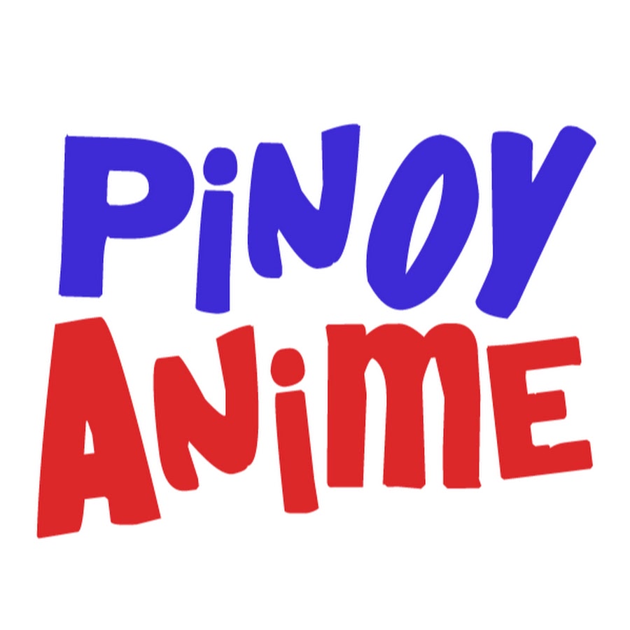 Pinoy Anime - YouTube