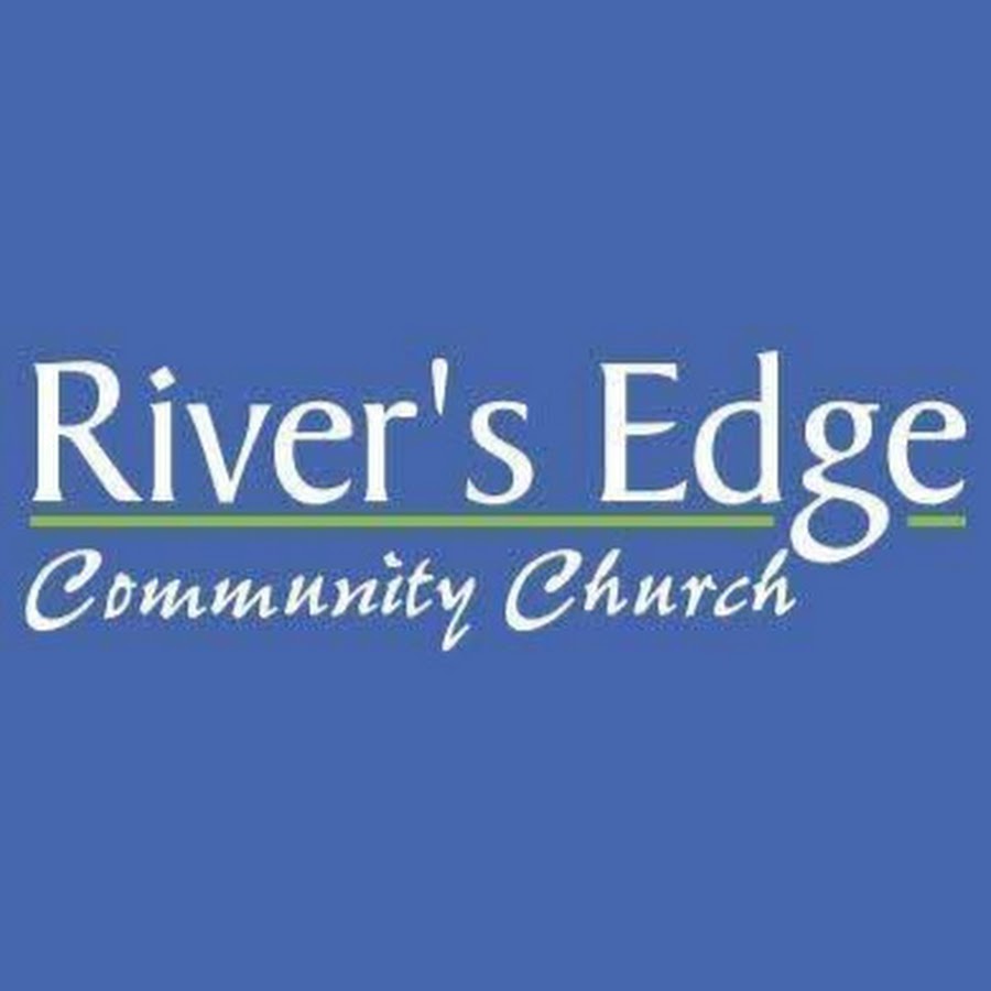 River's Edge Community Church YouTube