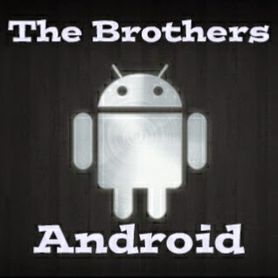 The Brothers Android YouTube