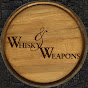 Whisky & Weapons