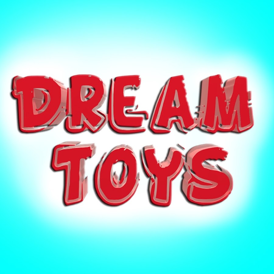 Dream Toys - YouTube