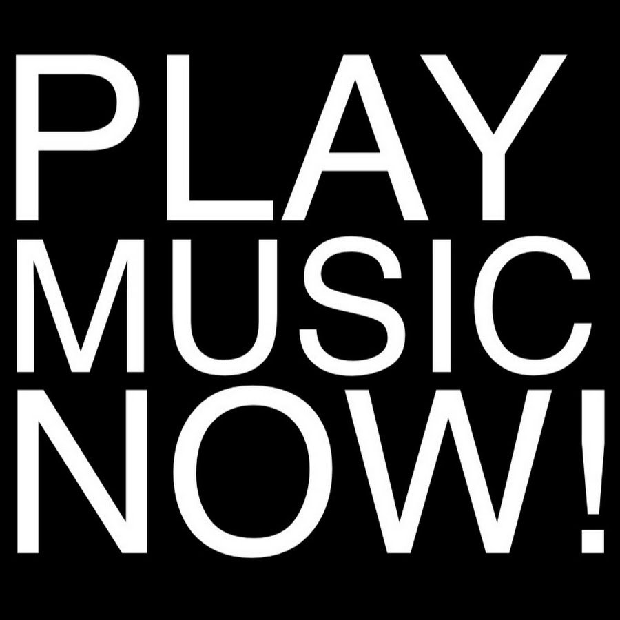 Play MUSIC NOW YouTube