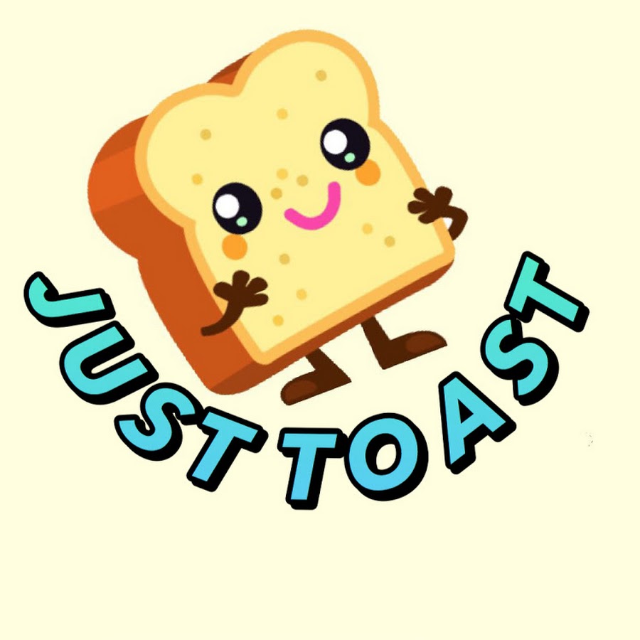 Just Toast YouTube