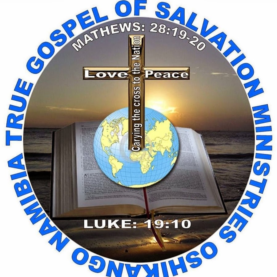 True Gospel Of Salvation Ministries International Youtube