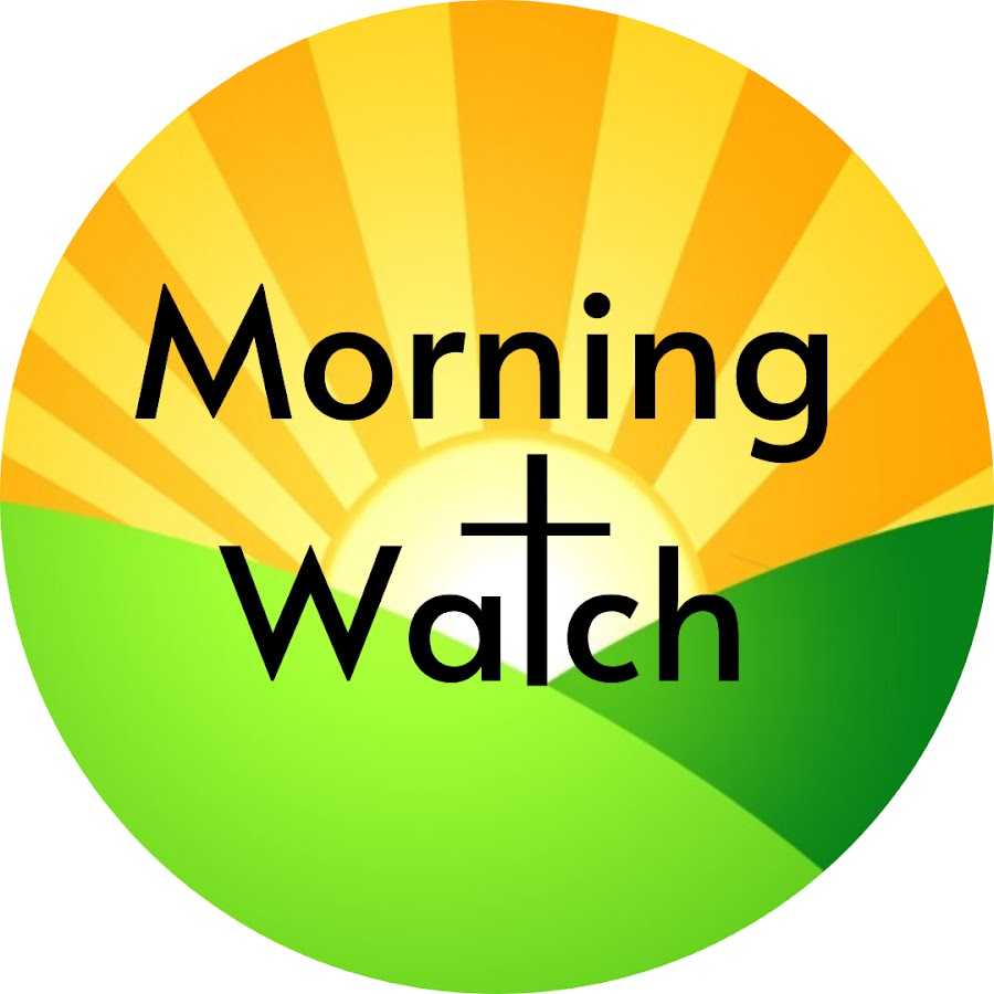 Morning Watch YouTube