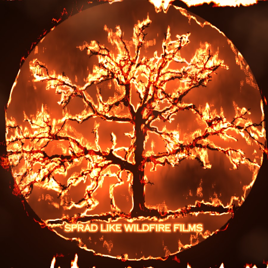 Spread Like Wildfire Films YouTube