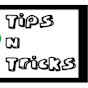Tips N Tricks
