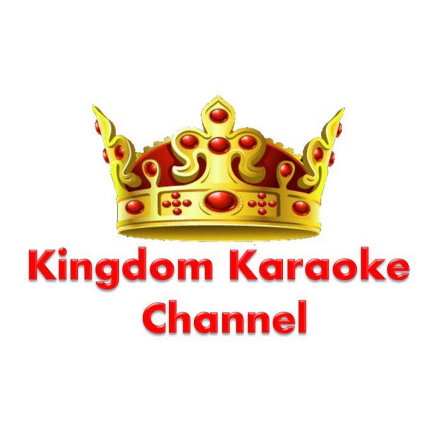Kingdom Karaoke Channel YouTube
