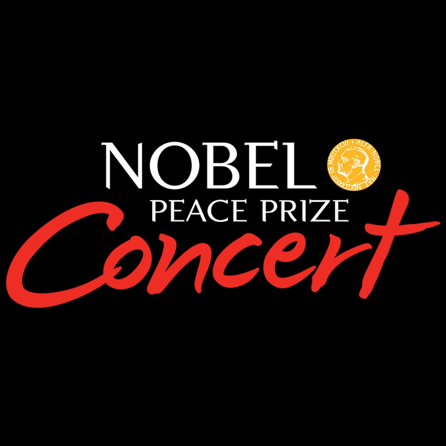 Nobel Peace Prize Concert YouTube