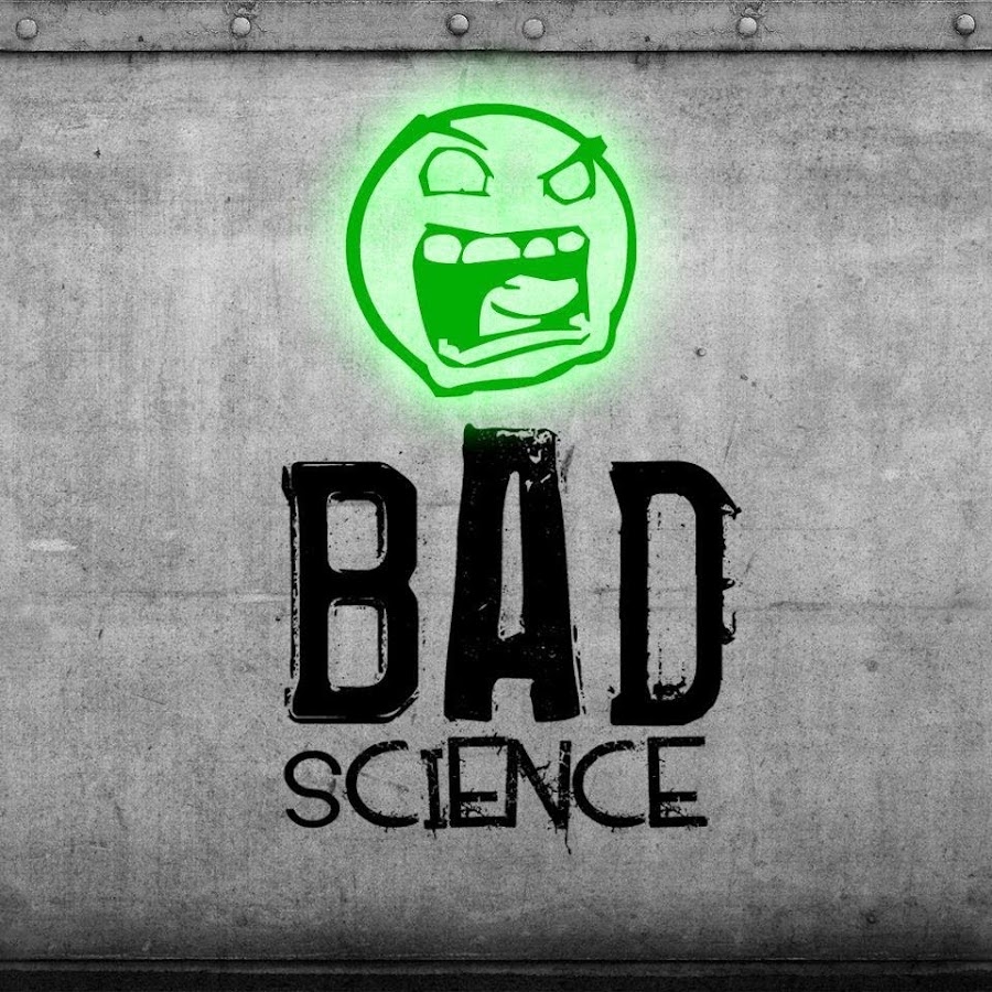 Bad science. 1bad.