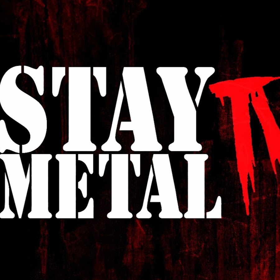 STAY METAL TV YouTube