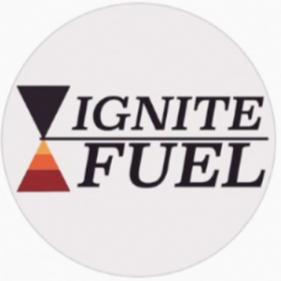 IGNITE FUEL YouTube