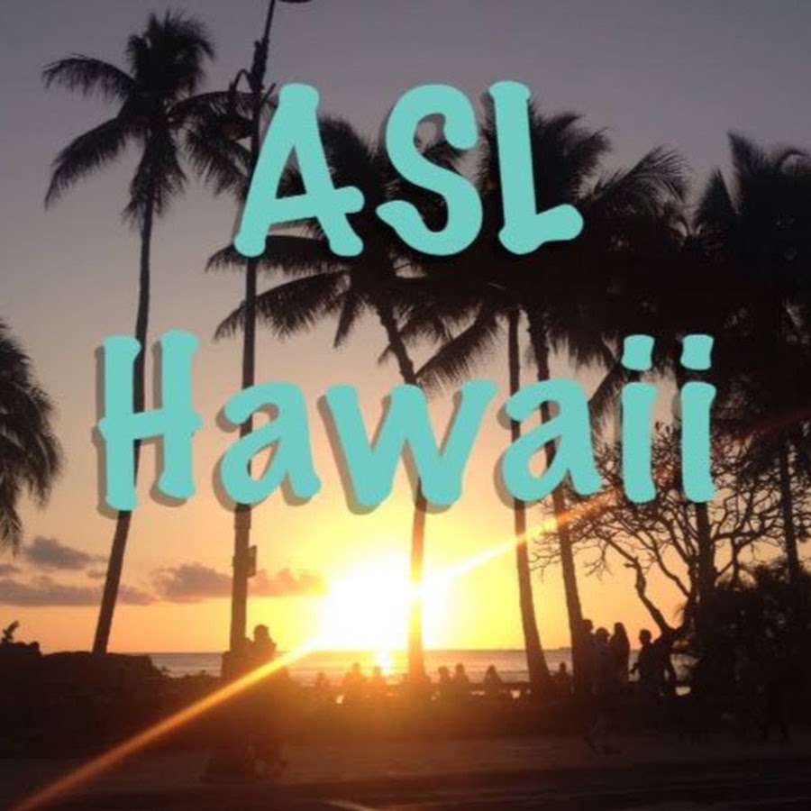 ASL Hawaii - YouTube