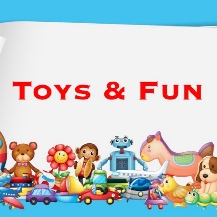 Toys and Fun - YouTube