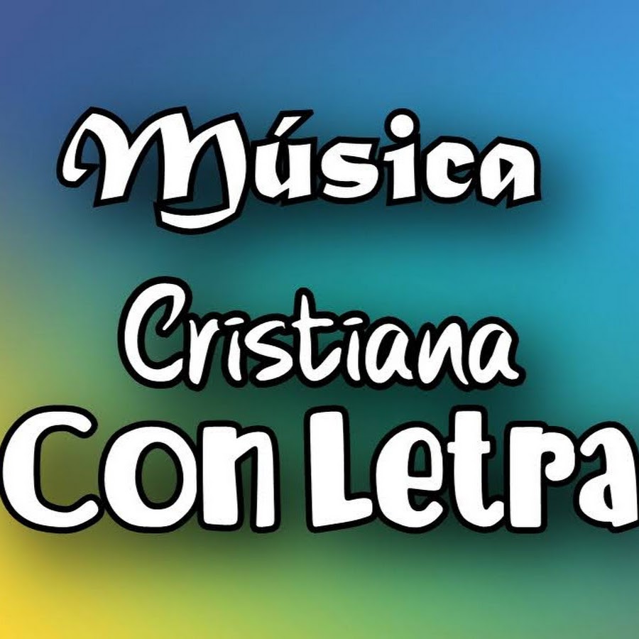 Musica Cristiana Con Letra Oficial YouTube