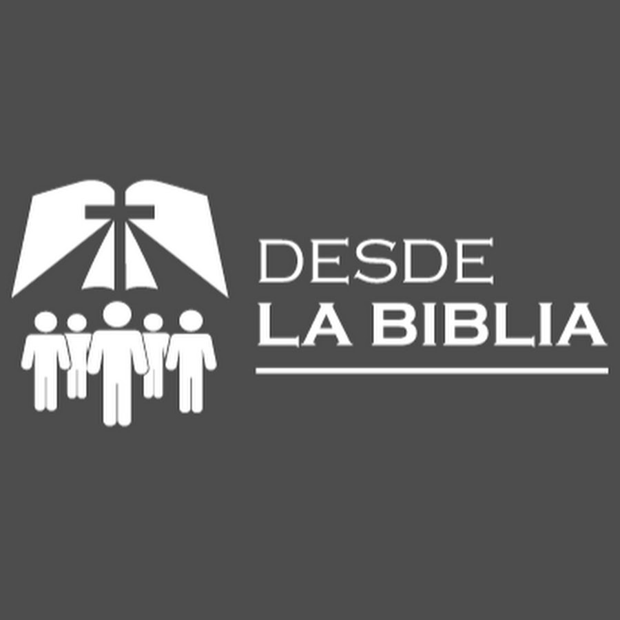 Ministerio Desde la Biblia YouTube