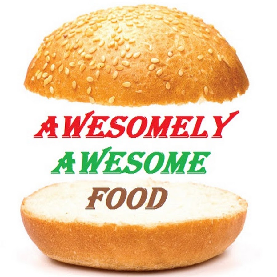 Awesomely Awesome Food - YouTube