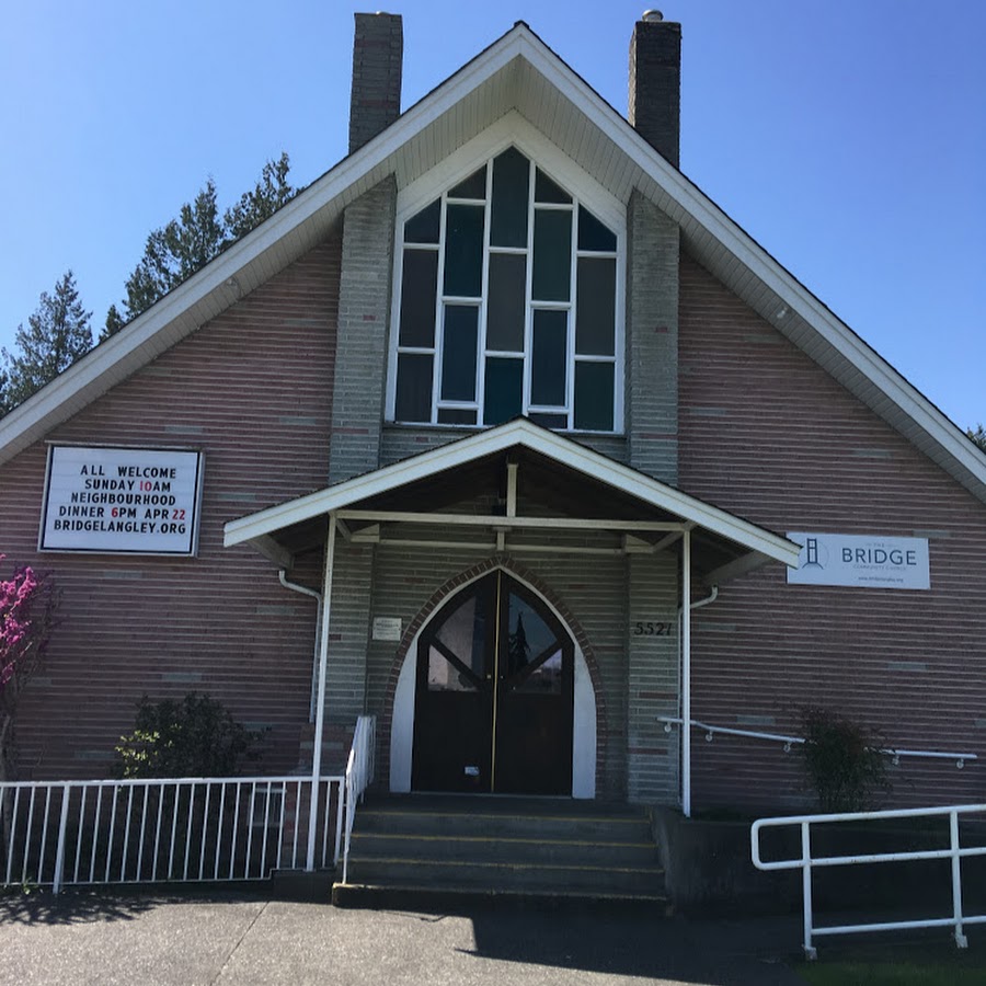 Bridge Community Church, Langley YouTube