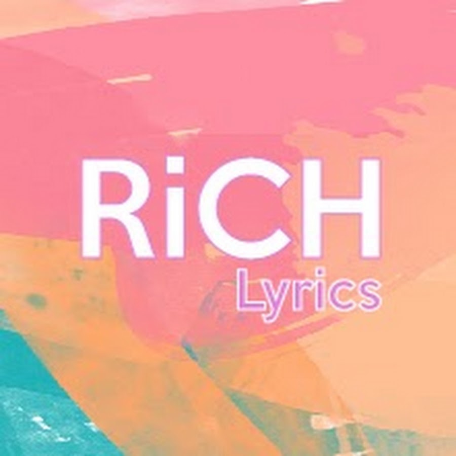 RiCH LYRICS  YouTube