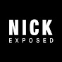 Nick Exposed