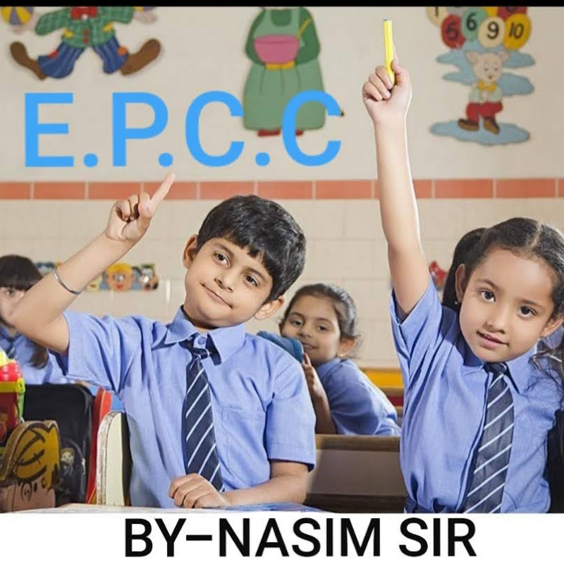 E.P.C.C BY NASIM SIR