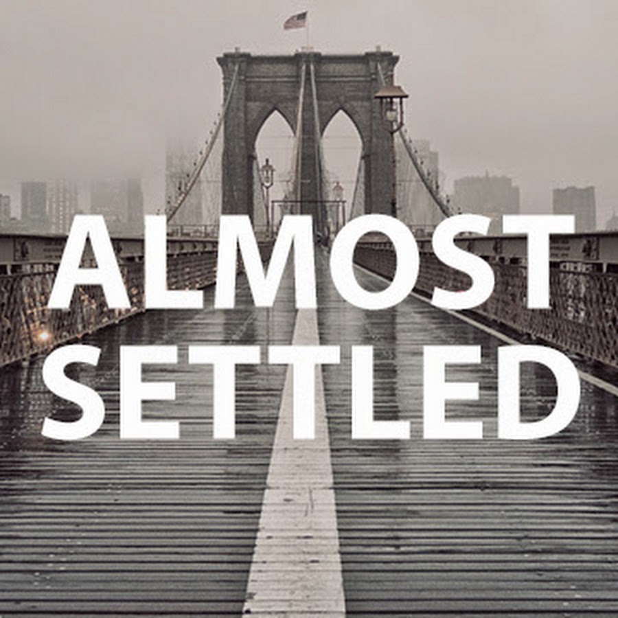 ALMOST SETTLED YouTube