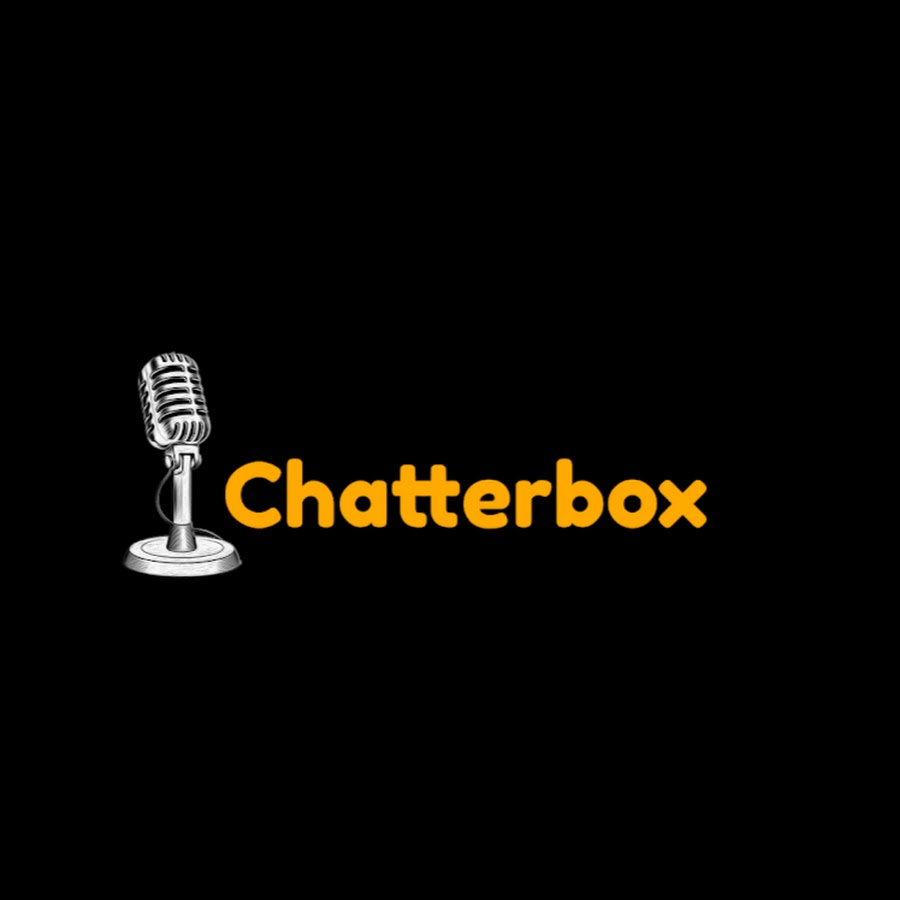 Chatter Box.